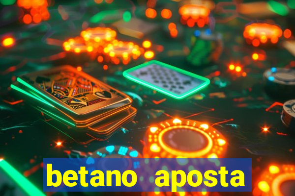 betano aposta esportiva online