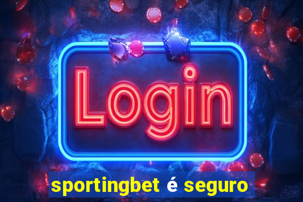 sportingbet é seguro