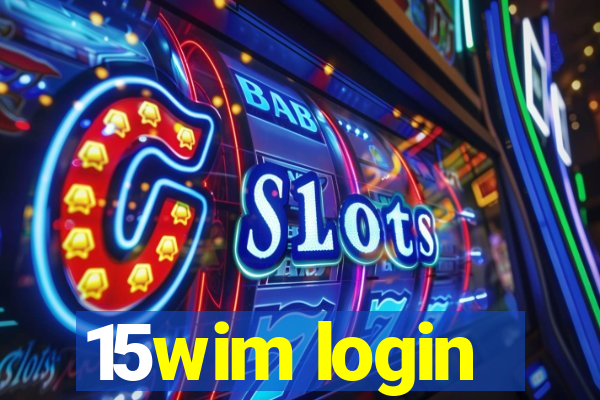 15wim login