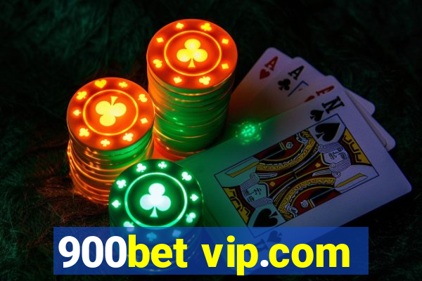 900bet vip.com