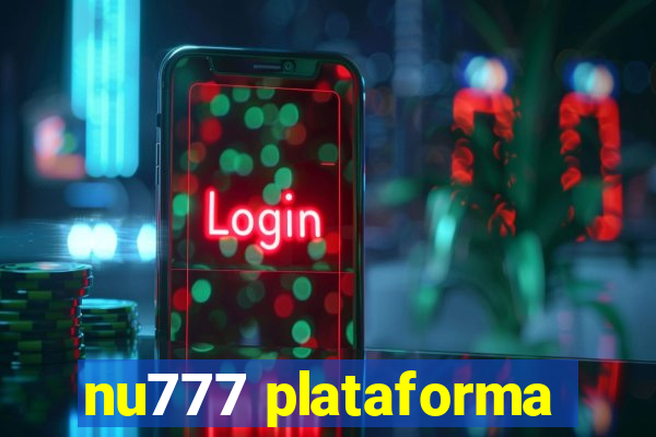 nu777 plataforma