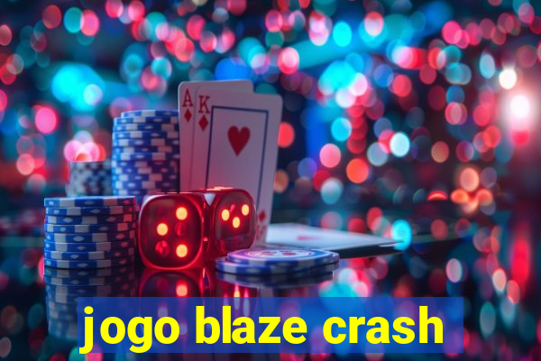 jogo blaze crash