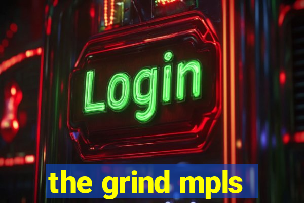 the grind mpls