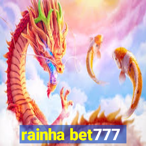 rainha bet777