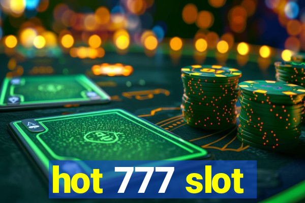 hot 777 slot