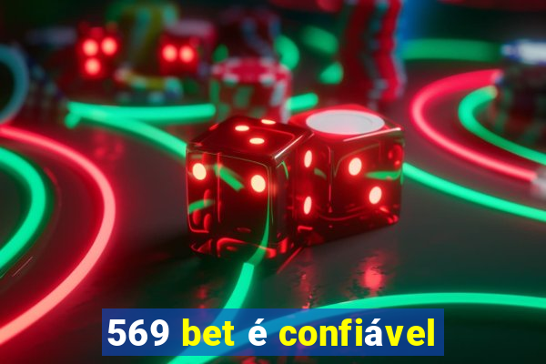 569 bet é confiável