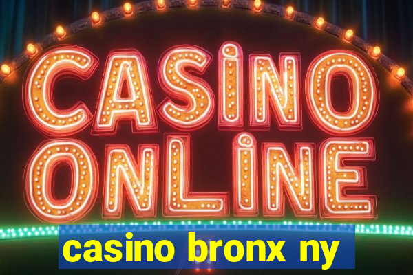 casino bronx ny