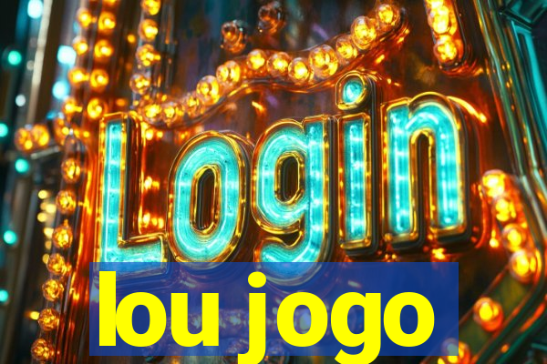 lou jogo