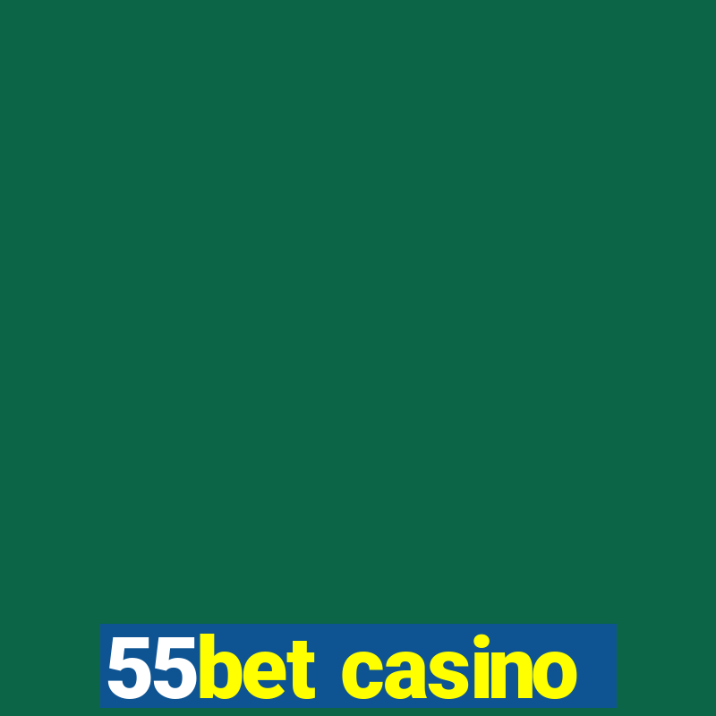 55bet casino