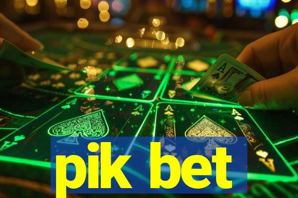 pik bet