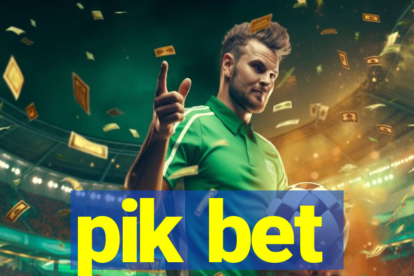 pik bet