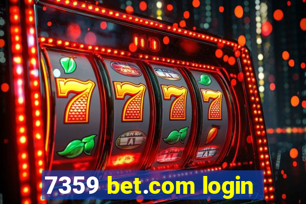 7359 bet.com login