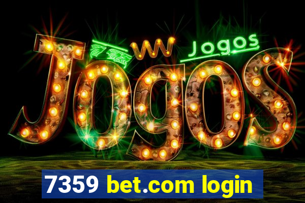 7359 bet.com login