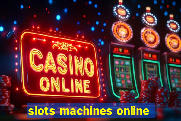 slots machines online