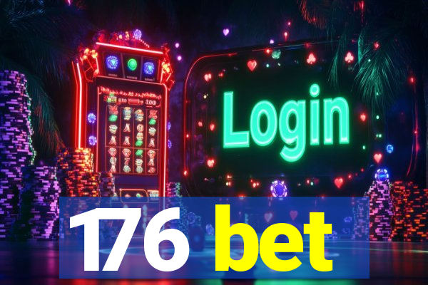 176 bet