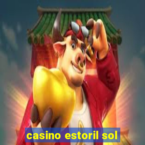 casino estoril sol