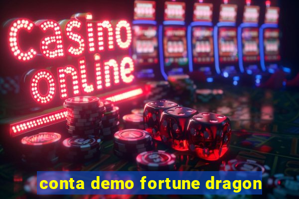 conta demo fortune dragon