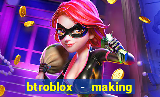 btroblox - making roblox better