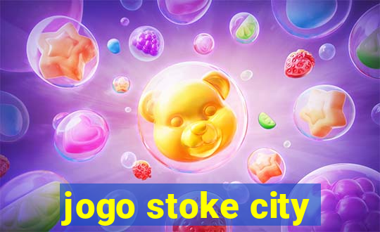 jogo stoke city