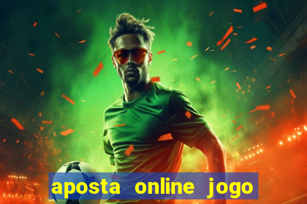 aposta online jogo de futebol