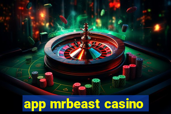 app mrbeast casino