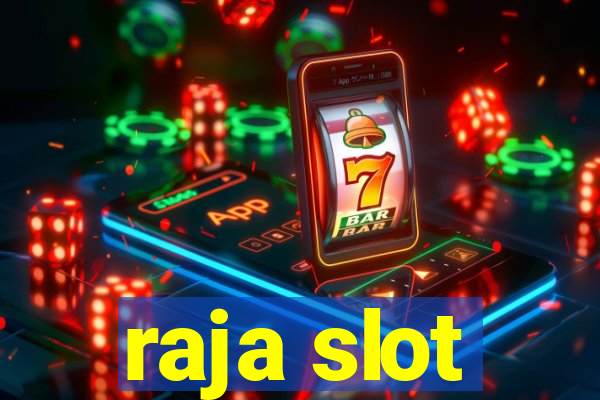 raja slot