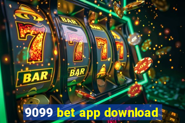 9099 bet app download