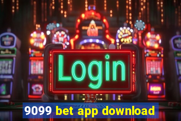 9099 bet app download