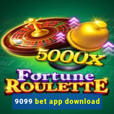 9099 bet app download