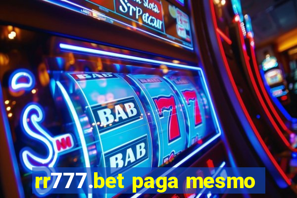 rr777.bet paga mesmo