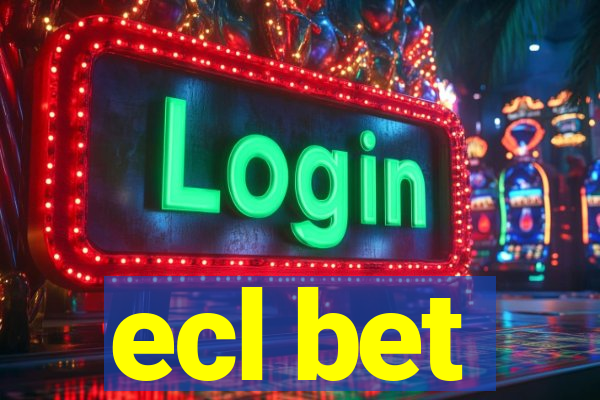 ecl bet