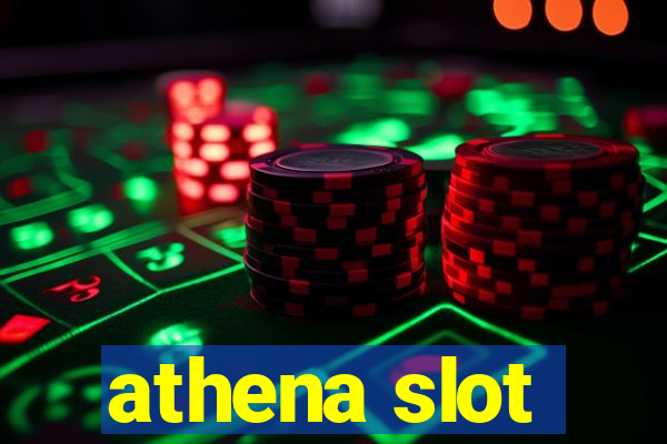 athena slot