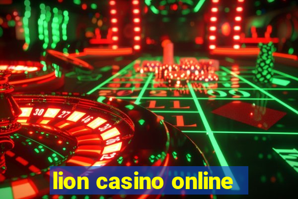 lion casino online