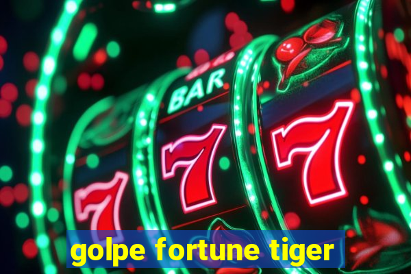 golpe fortune tiger