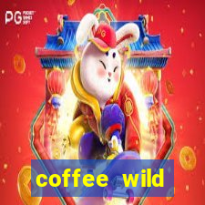 coffee wild powernudge slot