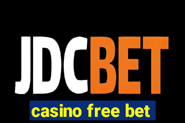 casino free bet