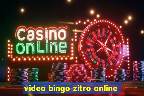 video bingo zitro online