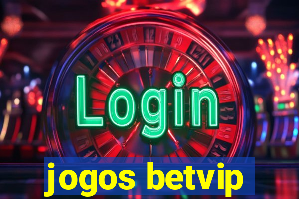 jogos betvip