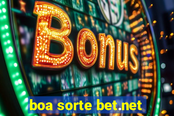 boa sorte bet.net