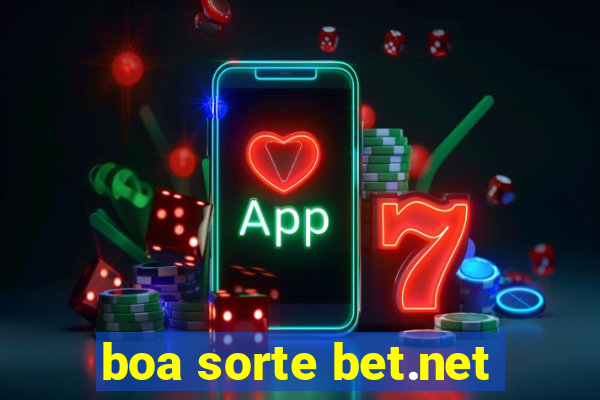 boa sorte bet.net