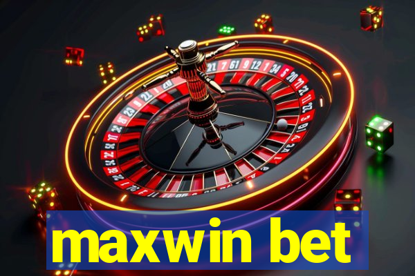 maxwin bet