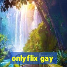 onlyflix gay