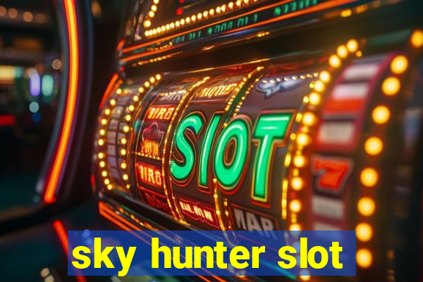 sky hunter slot