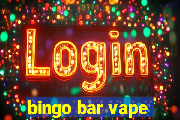 bingo bar vape