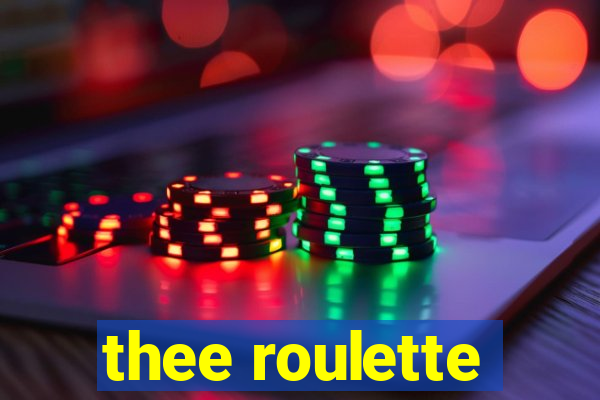 thee roulette