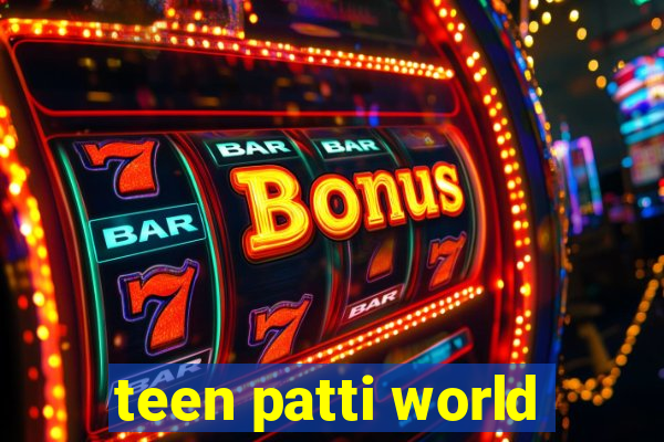 teen patti world