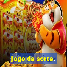 jogo da sorte.