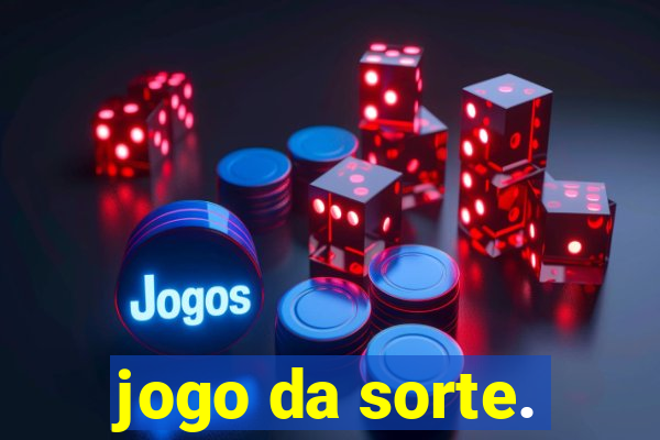 jogo da sorte.