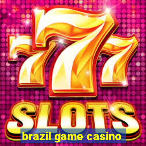 brazil game casino