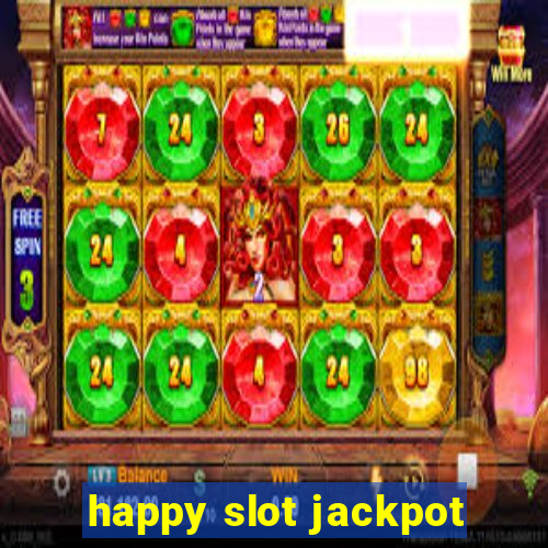 happy slot jackpot